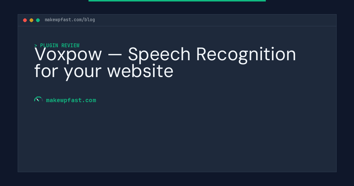 Voxpow — Speech Recognition for your website - MakeWPFast