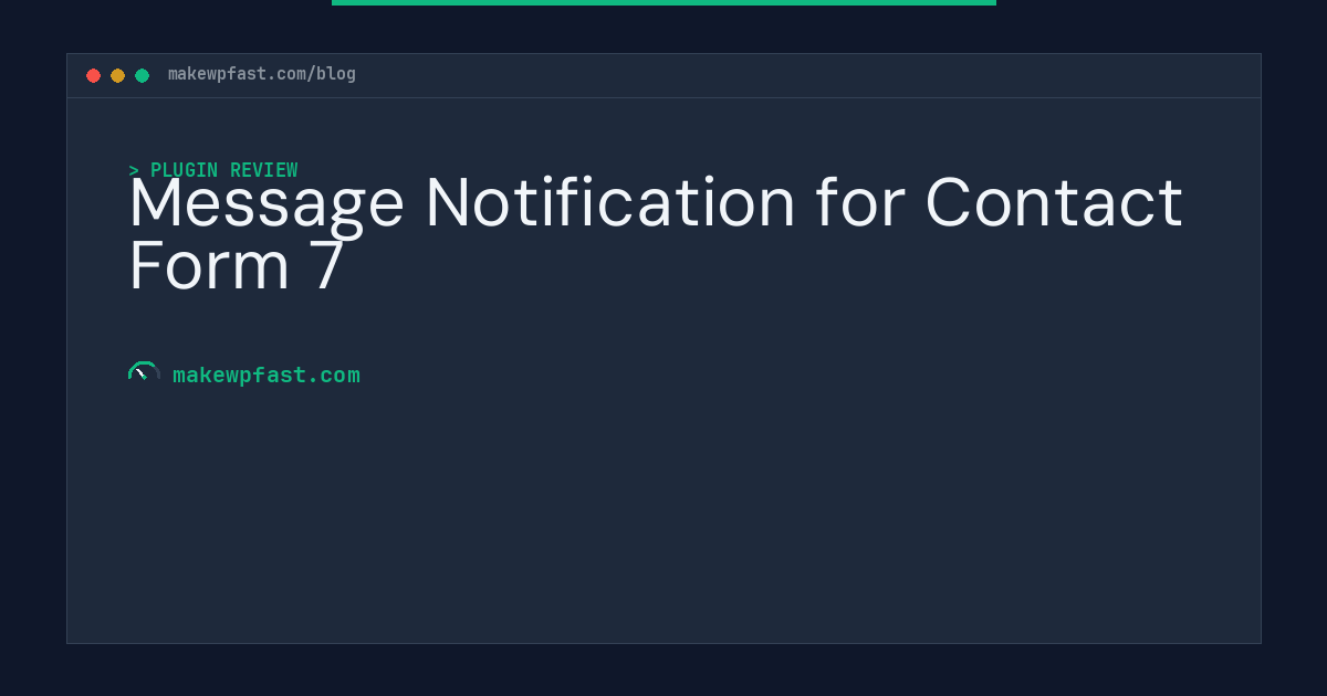 Message Notification for Contact Form 7 - MakeWPFast
