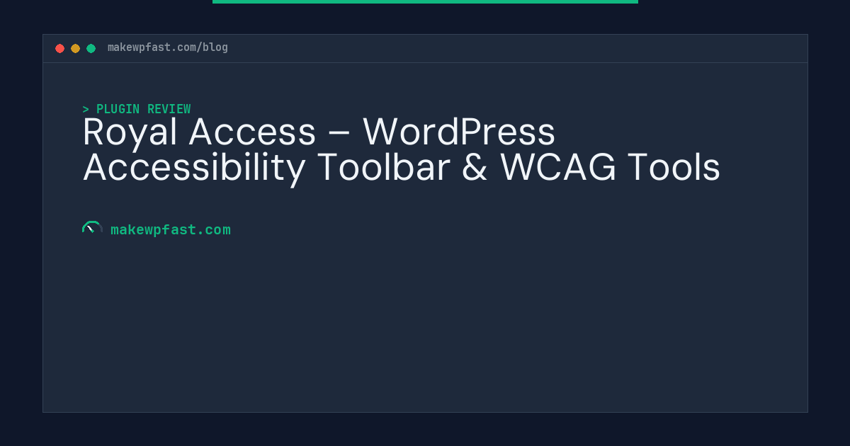 Royal Access – WordPress Accessibility Toolbar & WCAG Tools - MakeWPFast