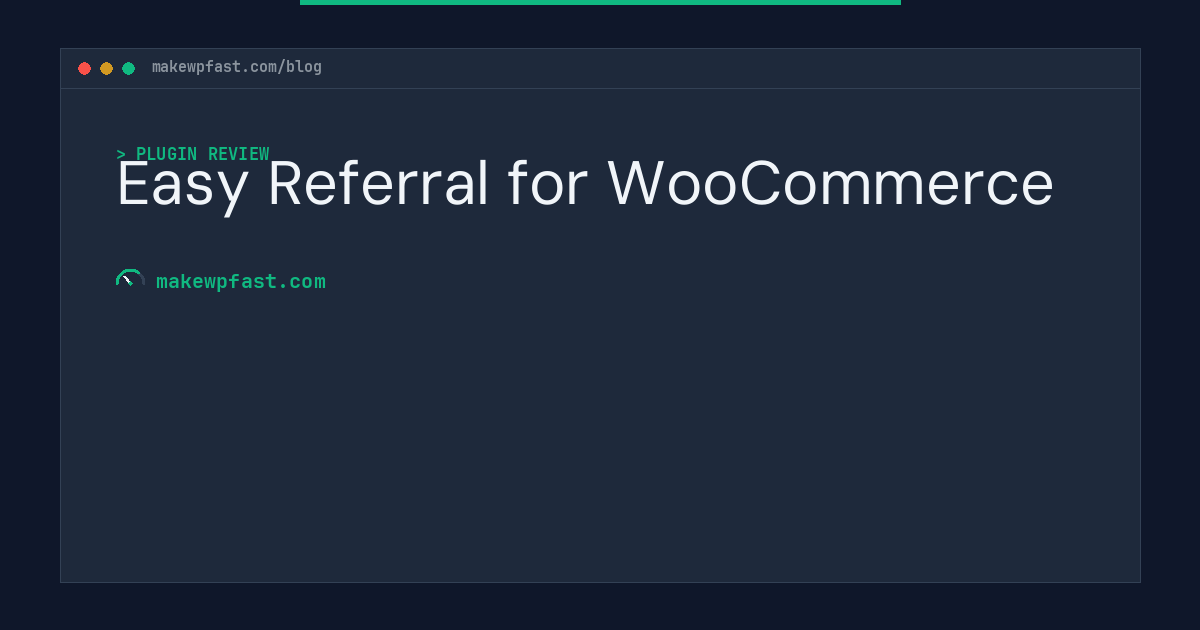 Easy Referral for WooCommerce - MakeWPFast