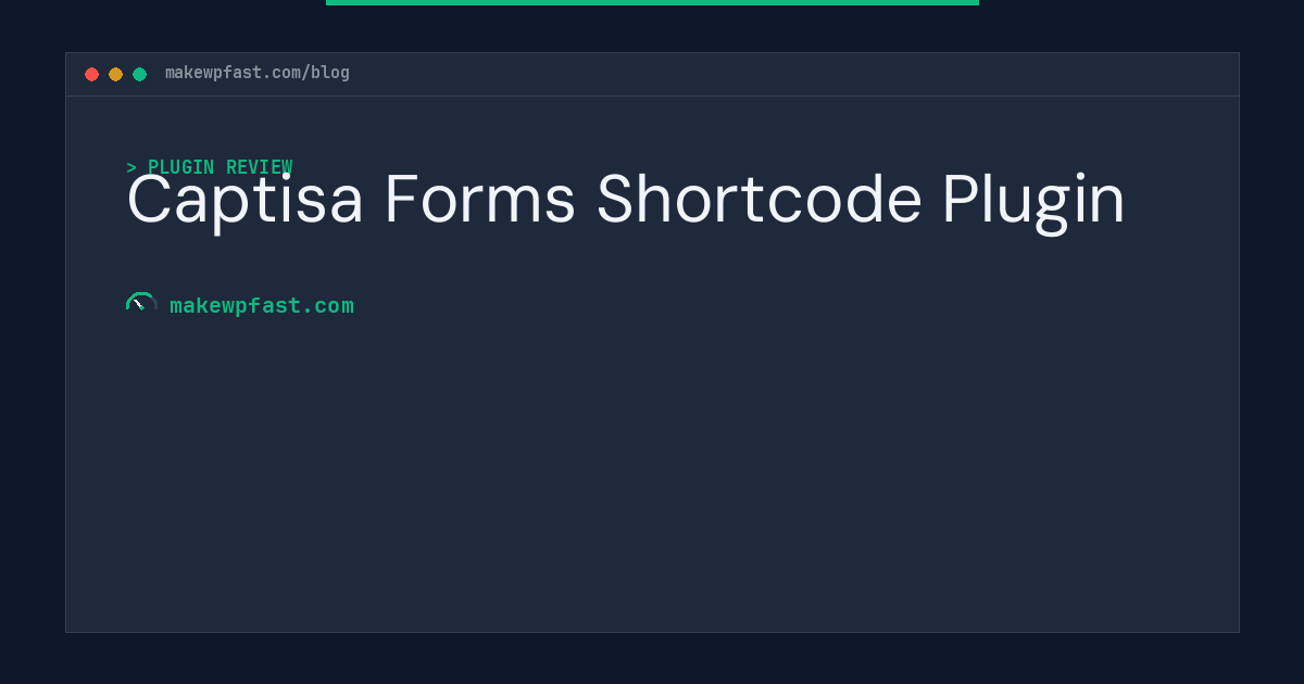 Captisa Forms Shortcode Plugin - MakeWPFast