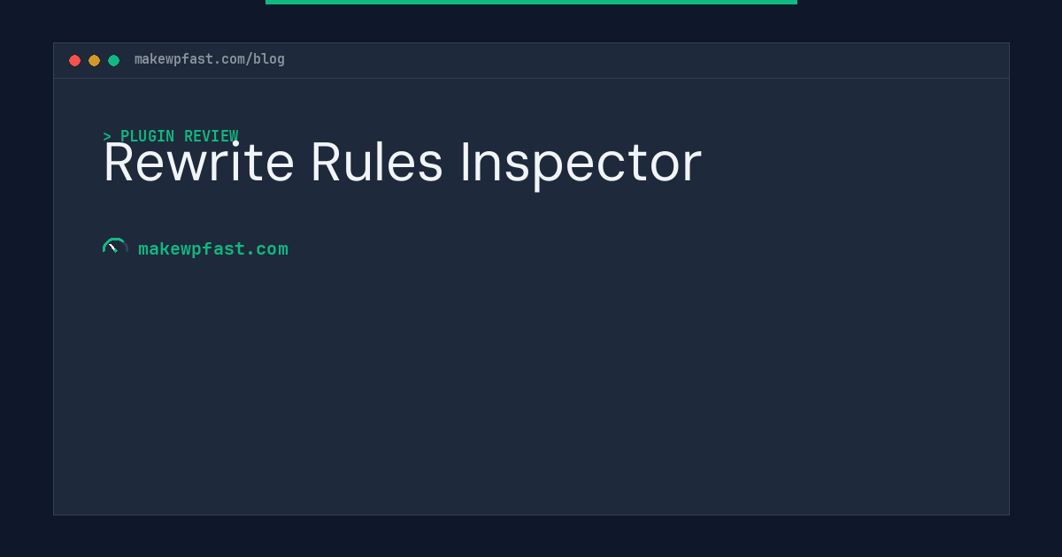 Rewrite Rules Inspector - MakeWPFast