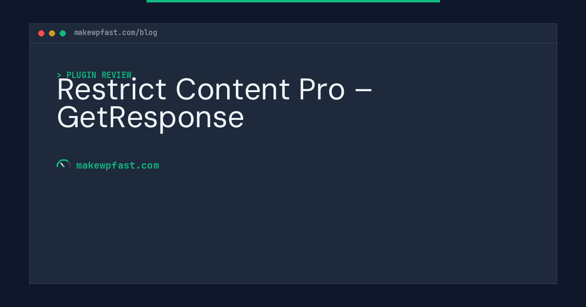Restrict Content Pro – GetResponse - MakeWPFast