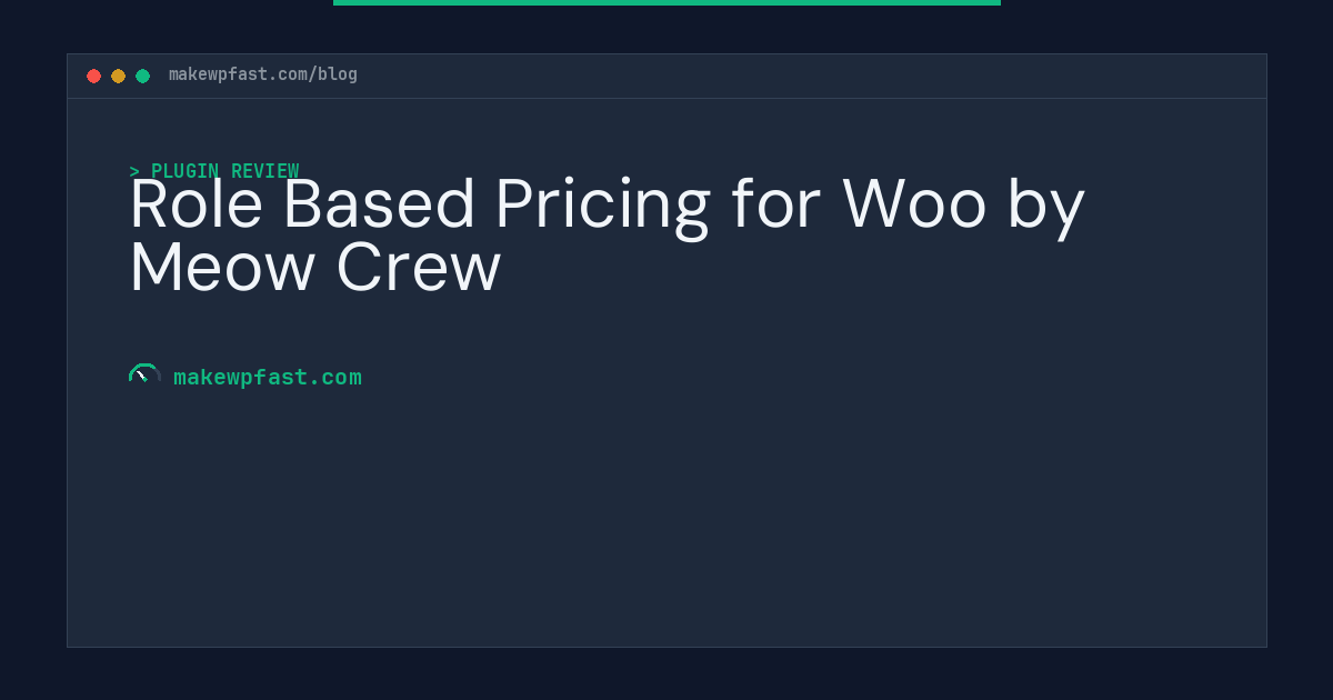 Role Based Pricing for Woo by Meow Crew - MakeWPFast