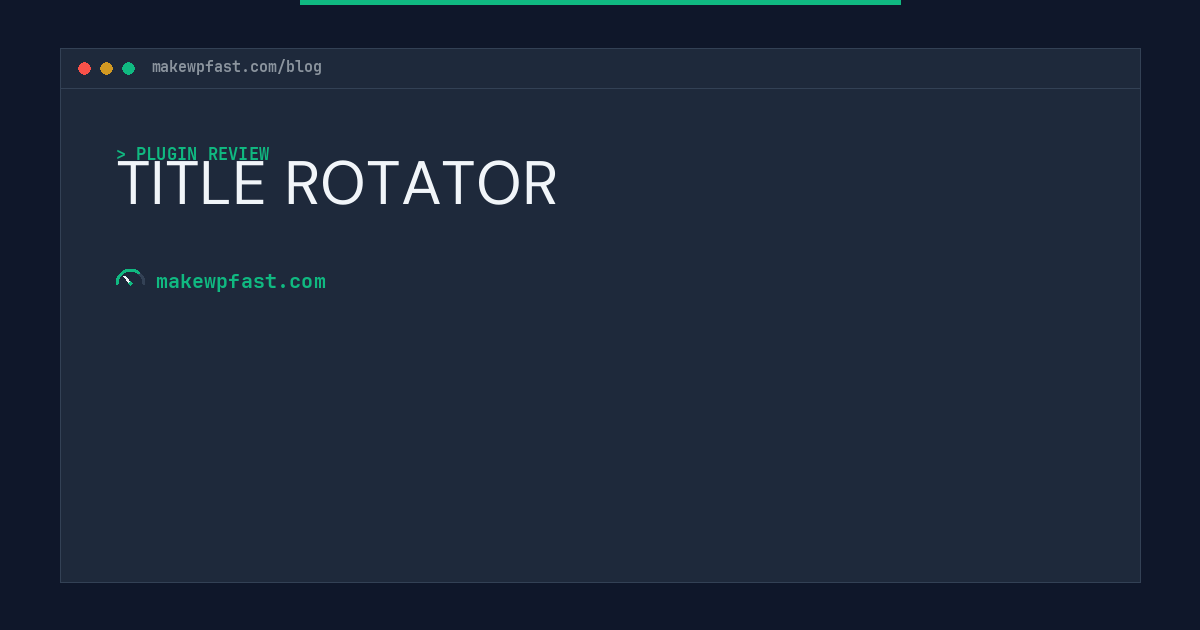 TITLE ROTATOR - MakeWPFast