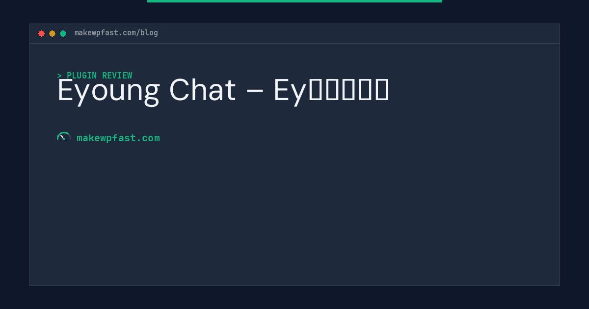 Eyoung Chat – Ey聊天极简版 - MakeWPFast