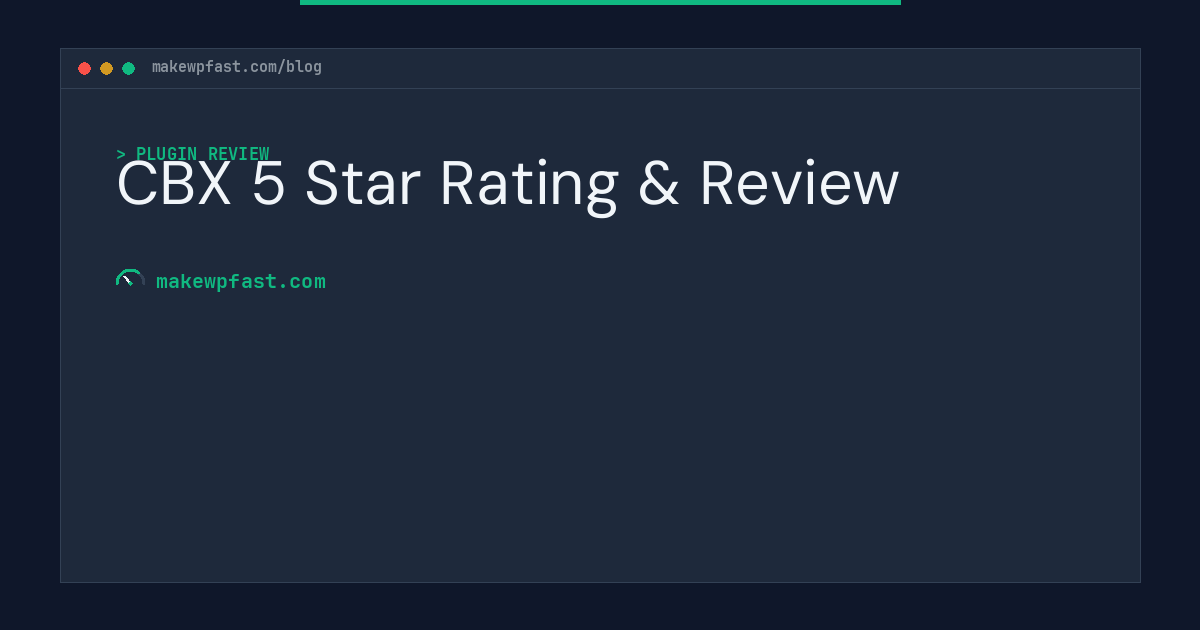 CBX 5 Star Rating & Review - MakeWPFast
