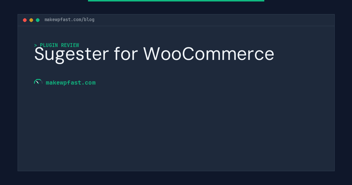 Sugester for WooCommerce - MakeWPFast