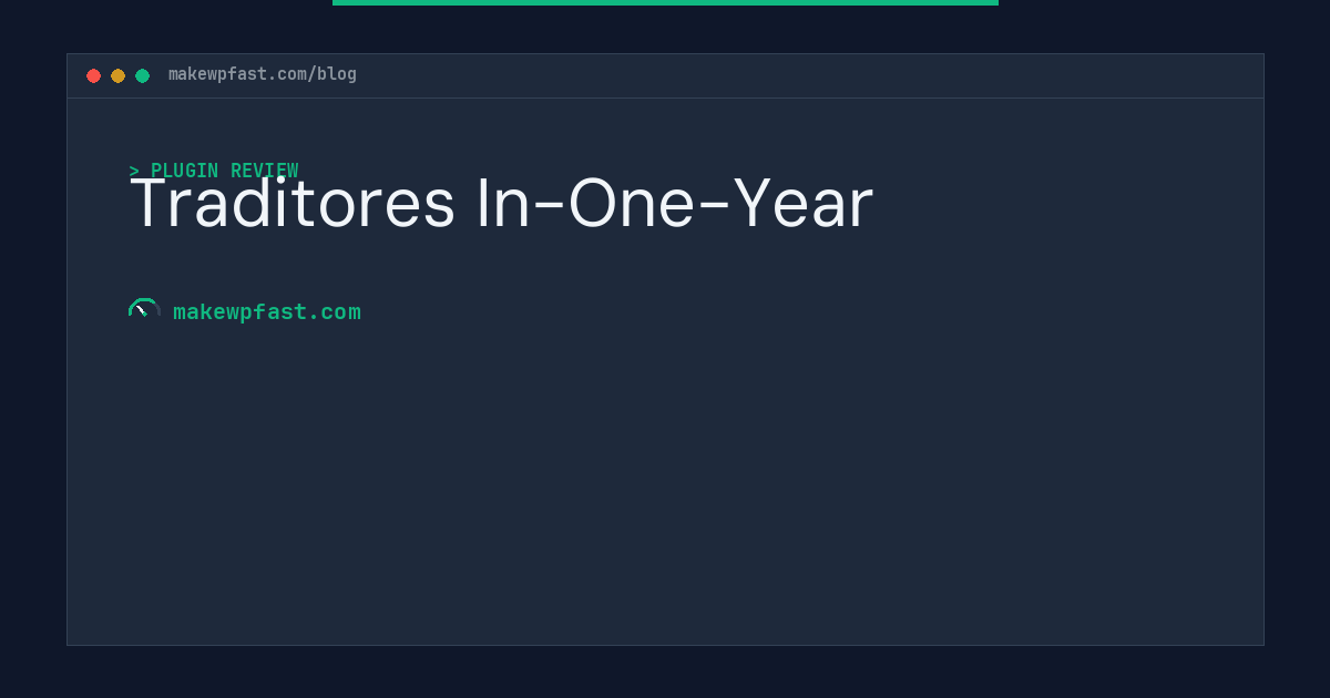 Traditores In-One-Year - MakeWPFast