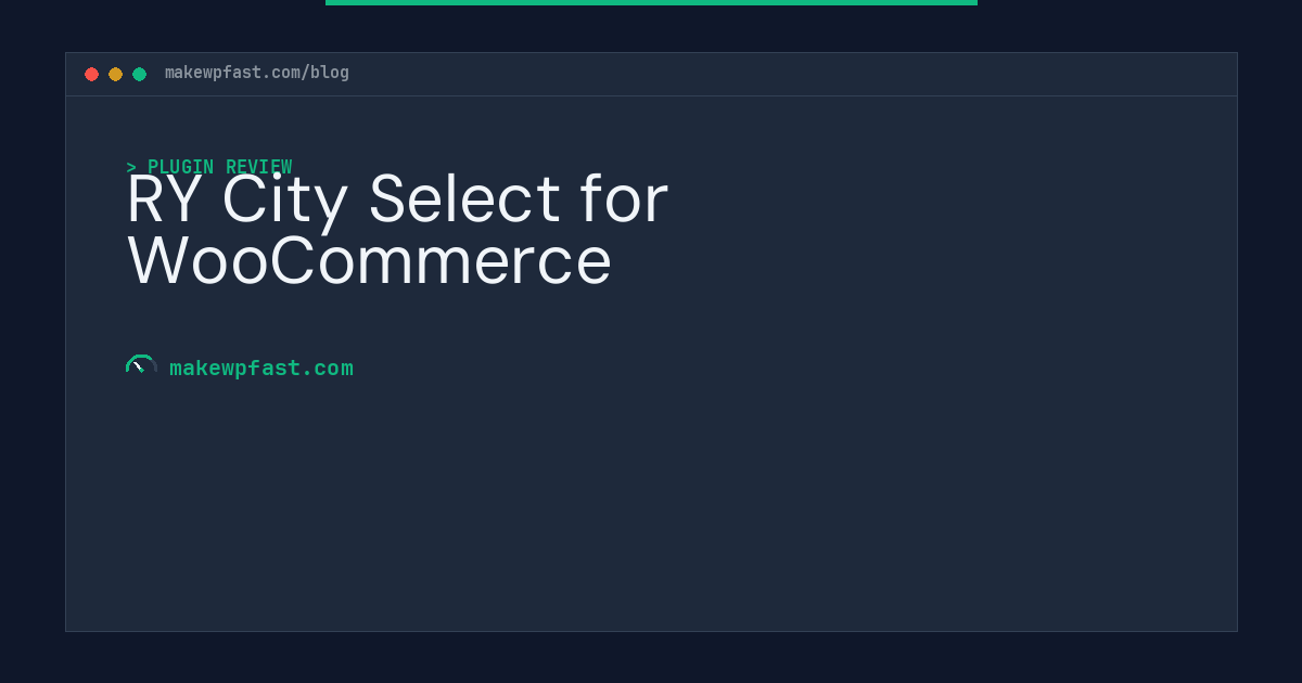 RY City Select for WooCommerce - MakeWPFast