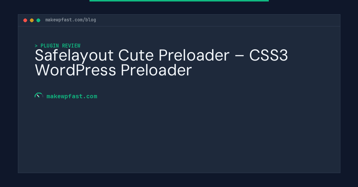 Safelayout Cute Preloader – CSS3 WordPress Preloader - MakeWPFast