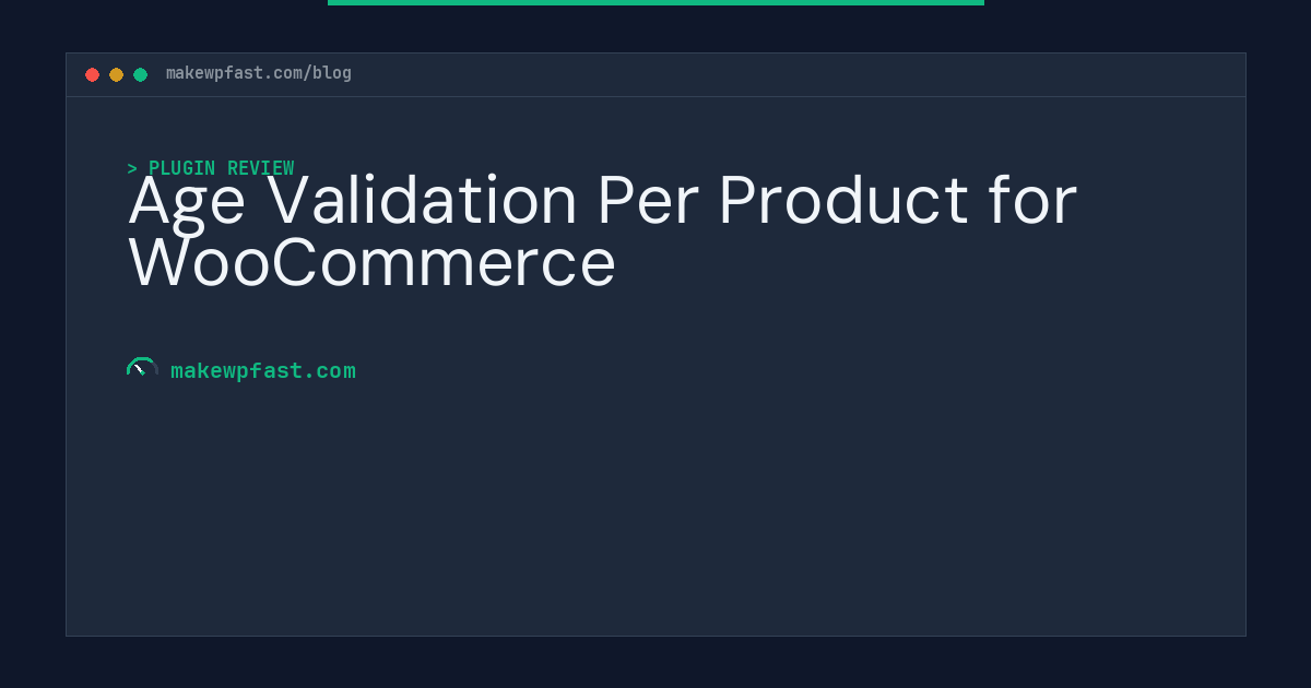 Age Validation Per Product for WooCommerce - MakeWPFast