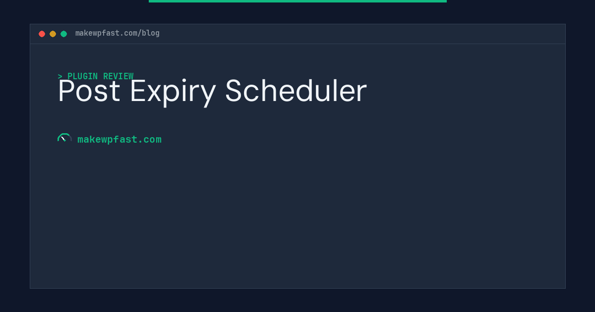 Post Expiry Scheduler - MakeWPFast