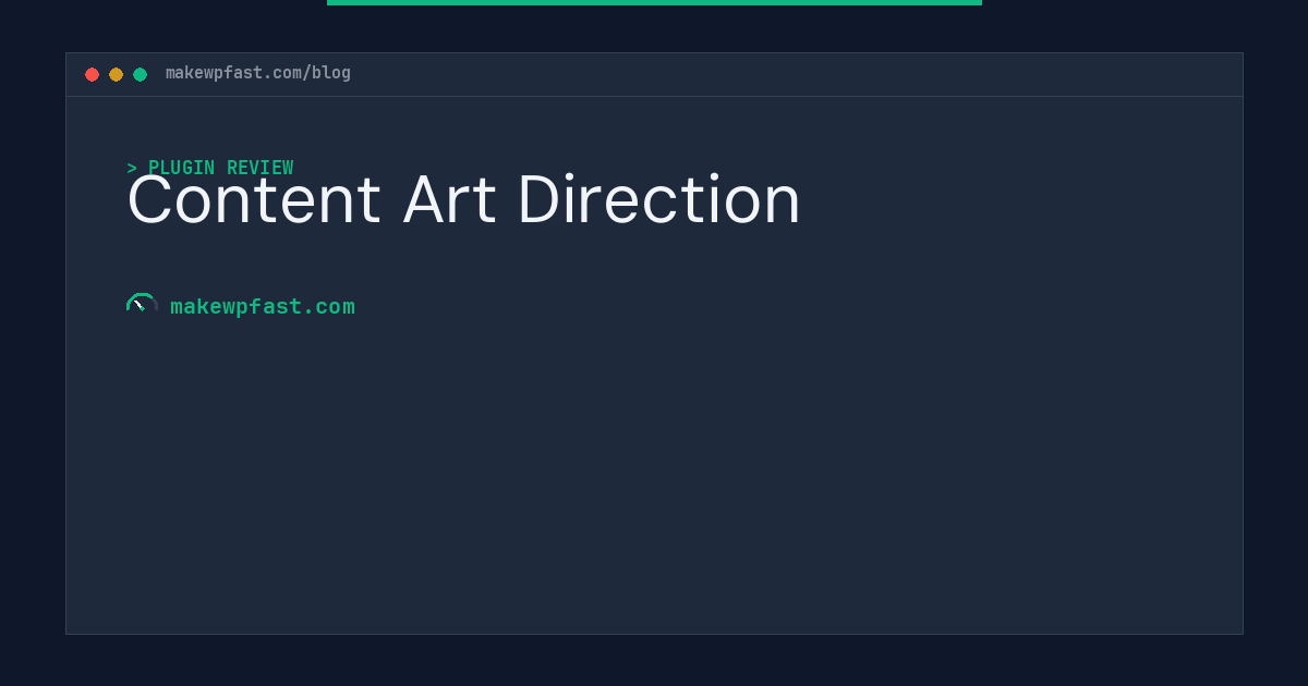 Content Art Direction - MakeWPFast