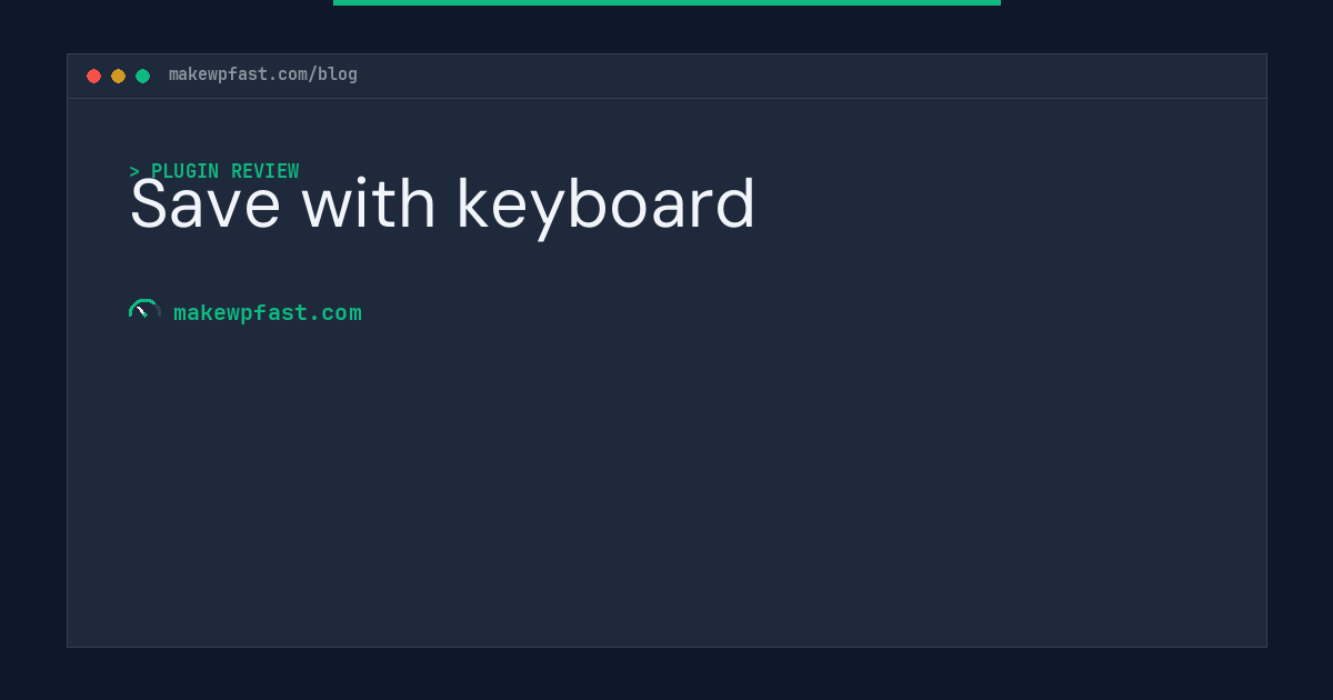 Save with keyboard - MakeWPFast