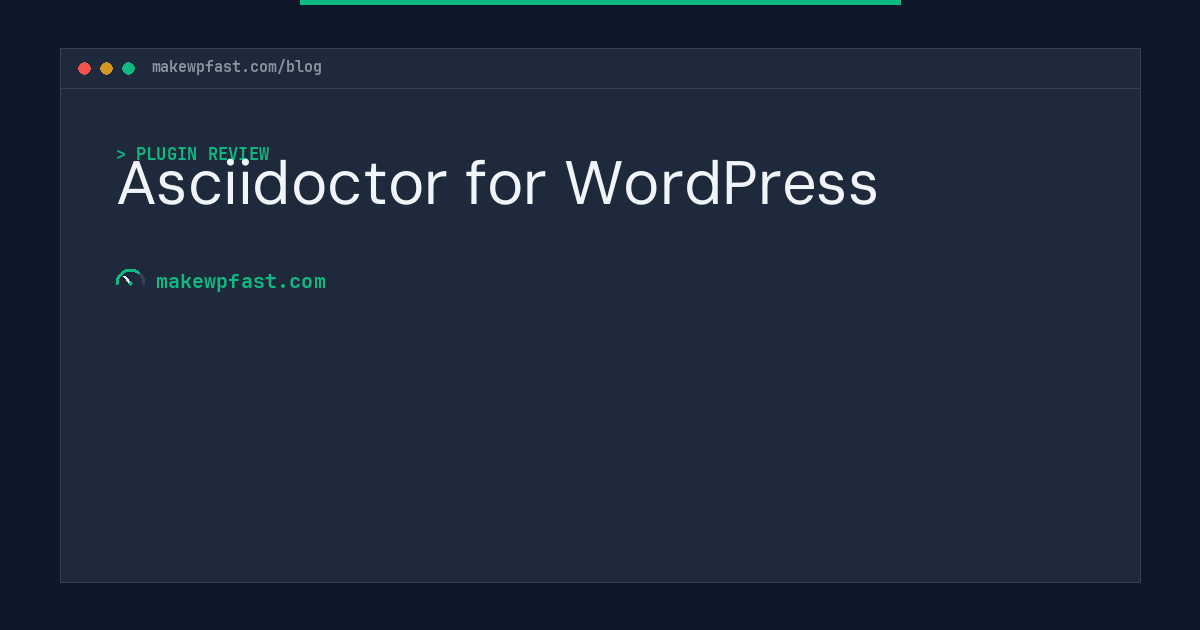 Asciidoctor for WordPress - MakeWPFast