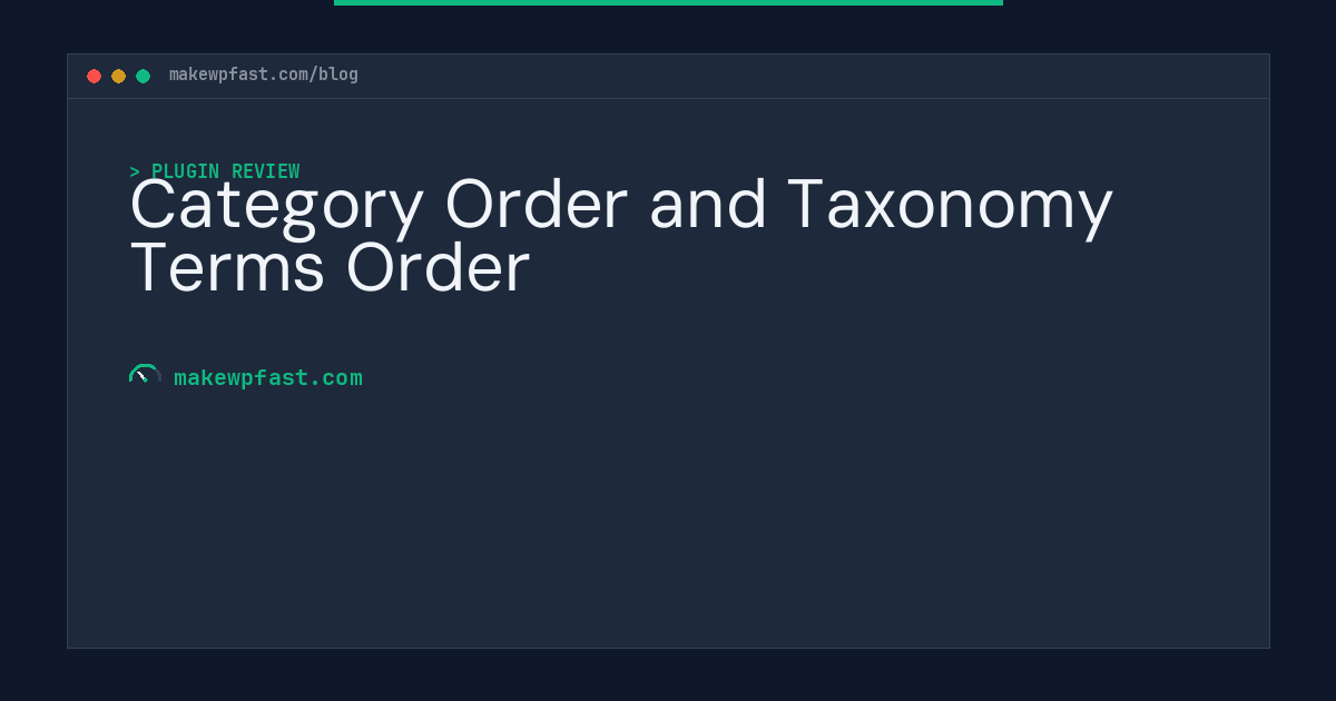 Category Order and Taxonomy Terms Order - MakeWPFast