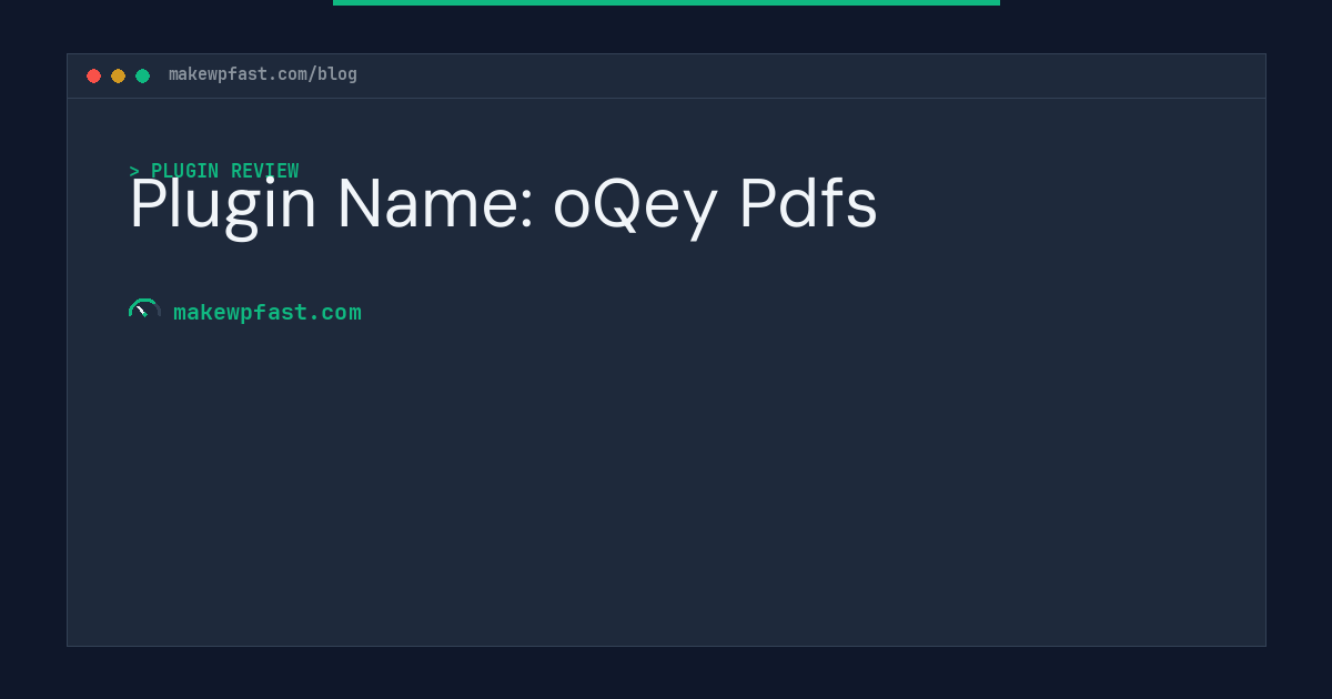 Plugin Name: oQey Pdfs - MakeWPFast