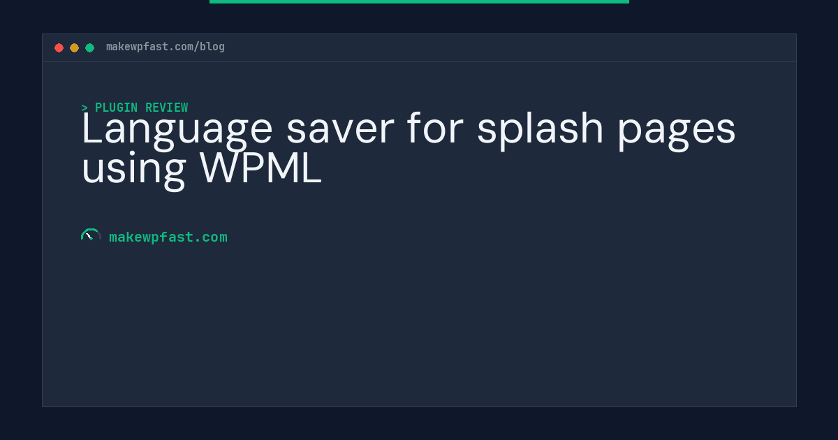 Language saver for splash pages using WPML - MakeWPFast