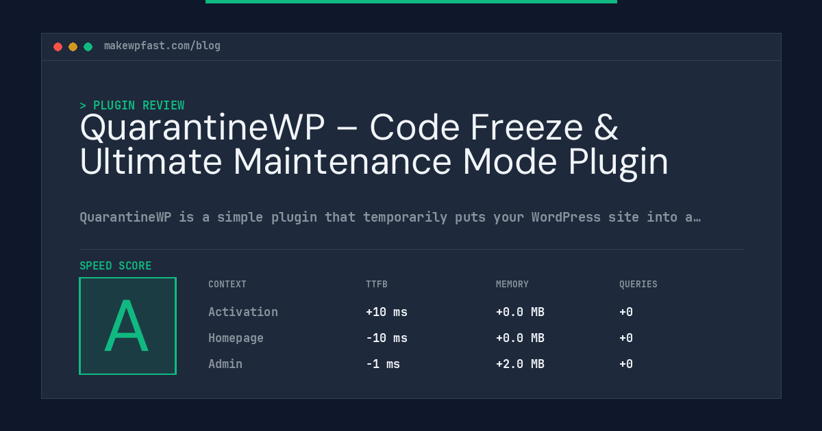 QuarantineWP – Code Freeze & Ultimate Maintenance Mode Plugin - MakeWPFast
