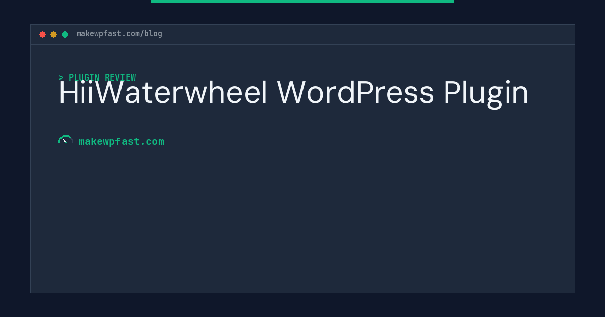 HiiWaterwheel WordPress Plugin - MakeWPFast