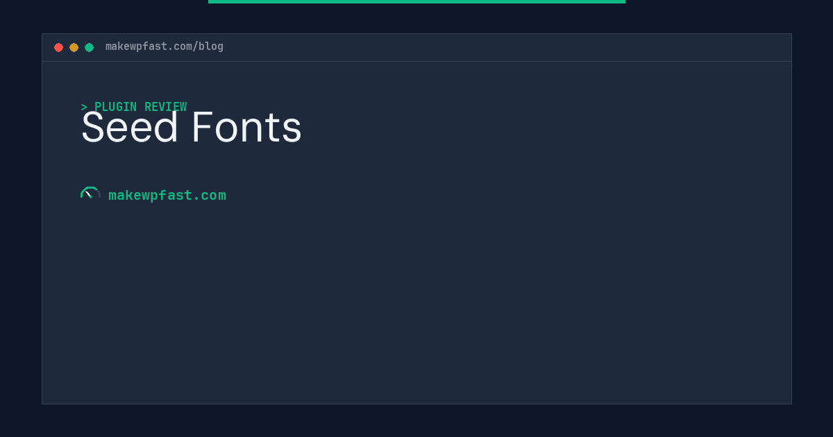 Seed Fonts - MakeWPFast