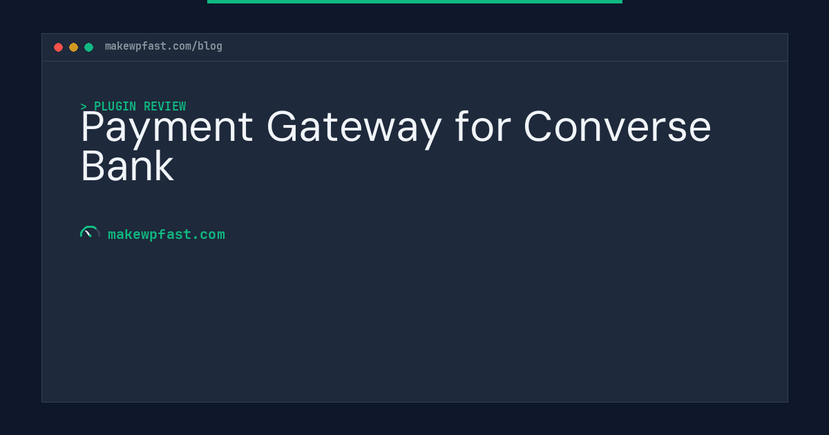 Payment Gateway for Converse Bank - MakeWPFast