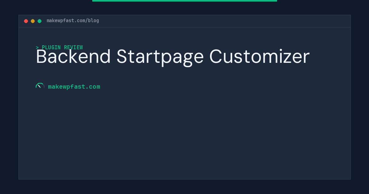 Backend Startpage Customizer - MakeWPFast