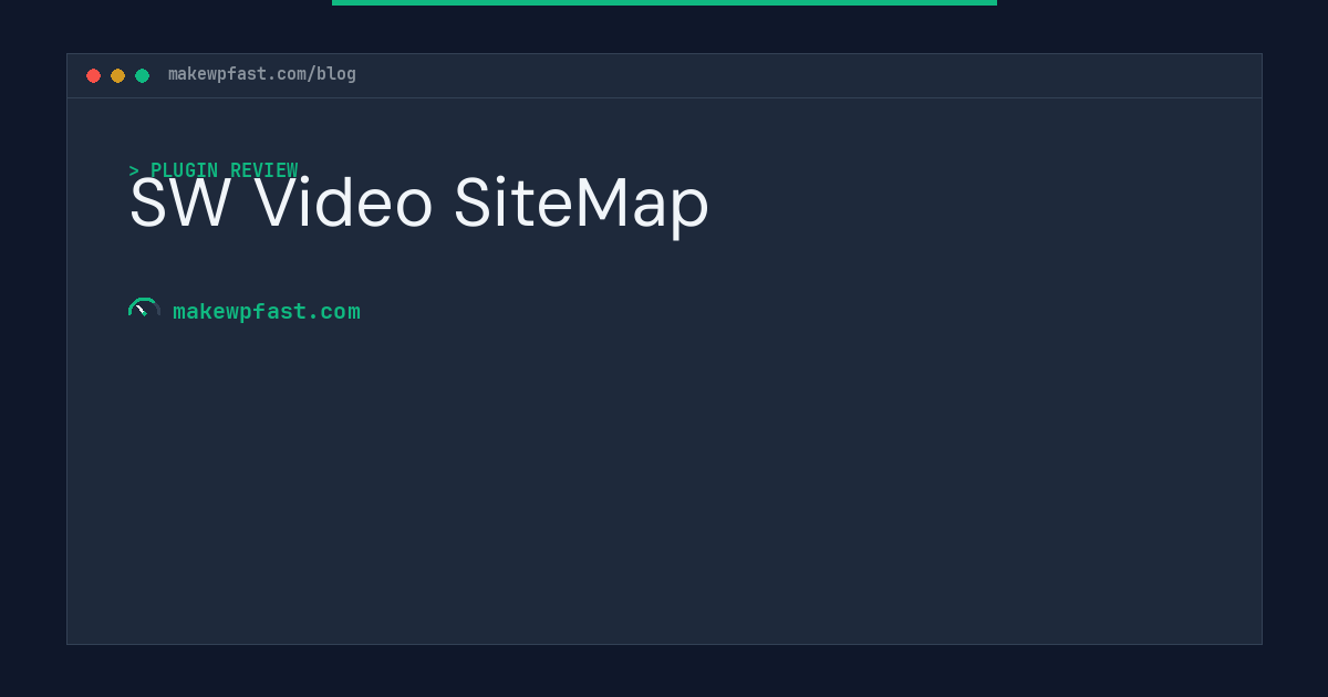 SW Video SiteMap - MakeWPFast