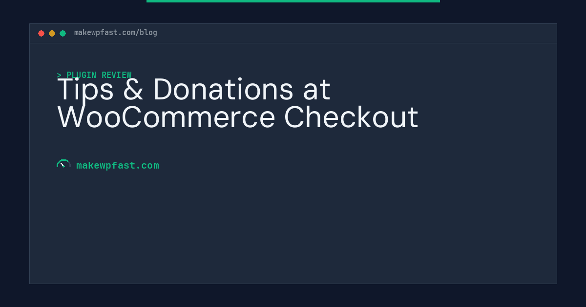 Tips & Donations at WooCommerce Checkout - MakeWPFast