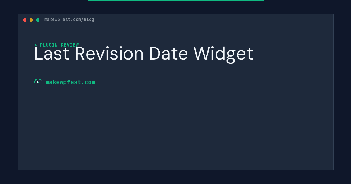 Last Revision Date Widget - MakeWPFast