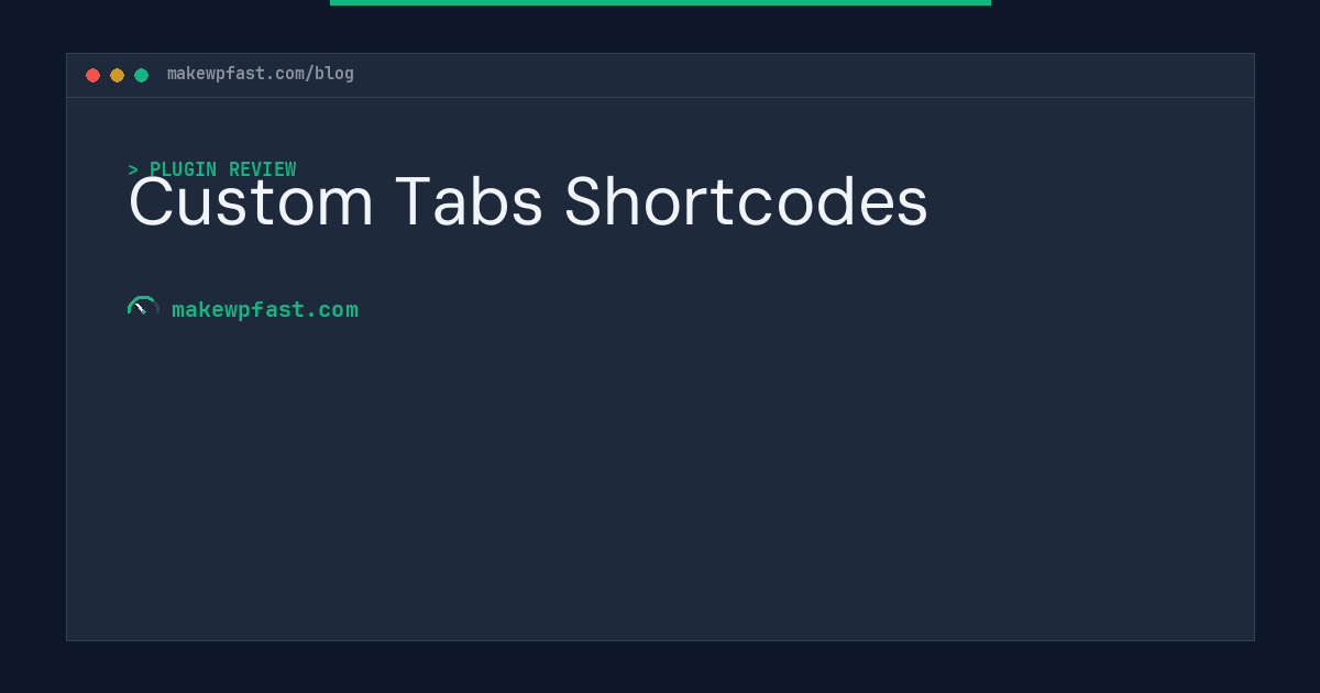 Custom Tabs Shortcodes - MakeWPFast