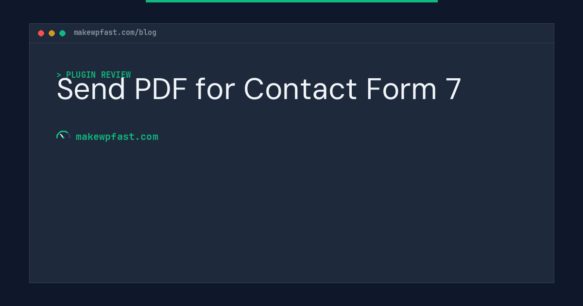 Send PDF for Contact Form 7 - MakeWPFast