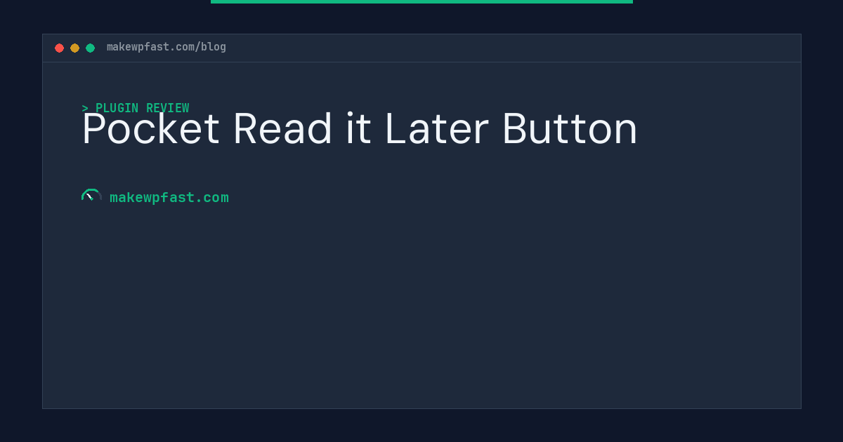 Pocket Read it Later Button - MakeWPFast