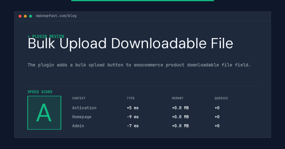 Bulk Upload Downloadable File - MakeWPFast