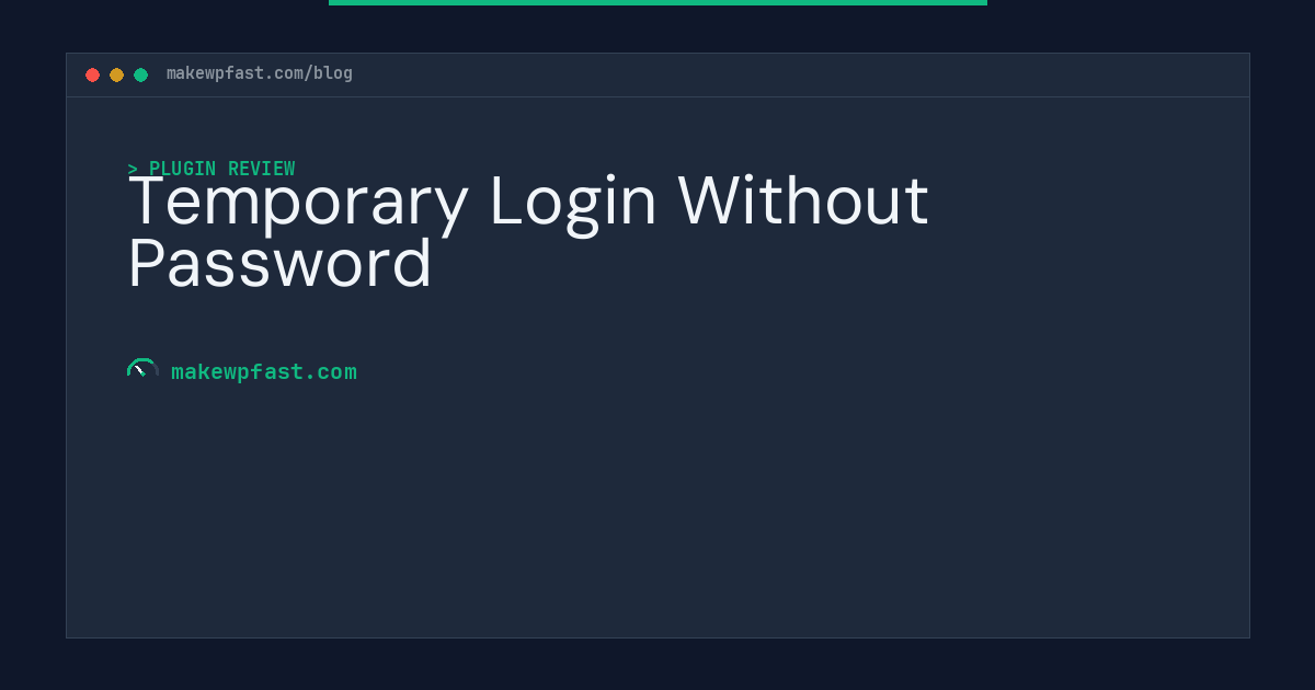 Temporary Login Without Password - MakeWPFast