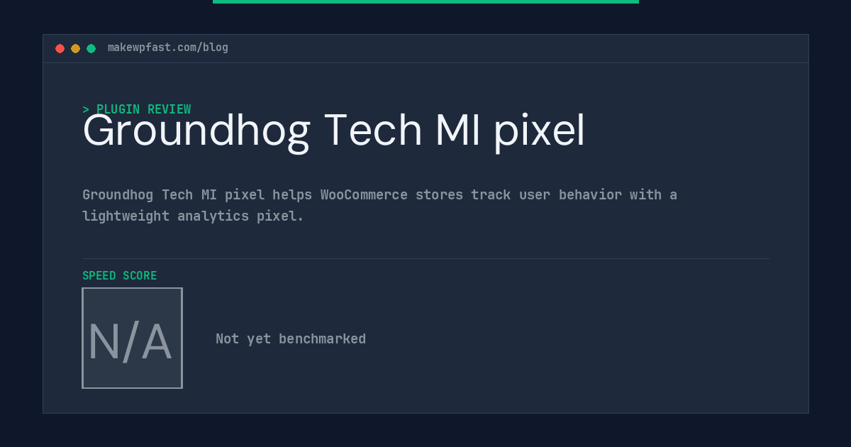 Groundhog Tech MI pixel - MakeWPFast