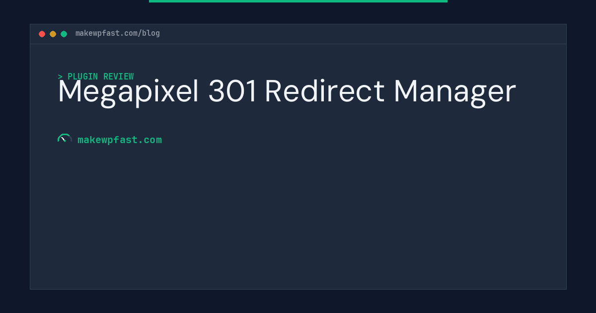 Megapixel 301 Redirect Manager - MakeWPFast