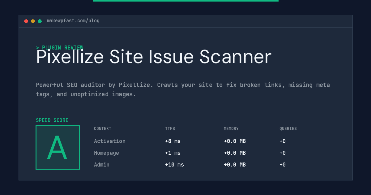 Pixellize Site Issue Scanner - MakeWPFast