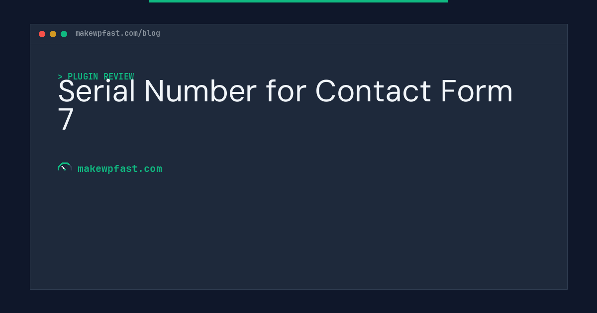 Serial Number for Contact Form 7 - MakeWPFast