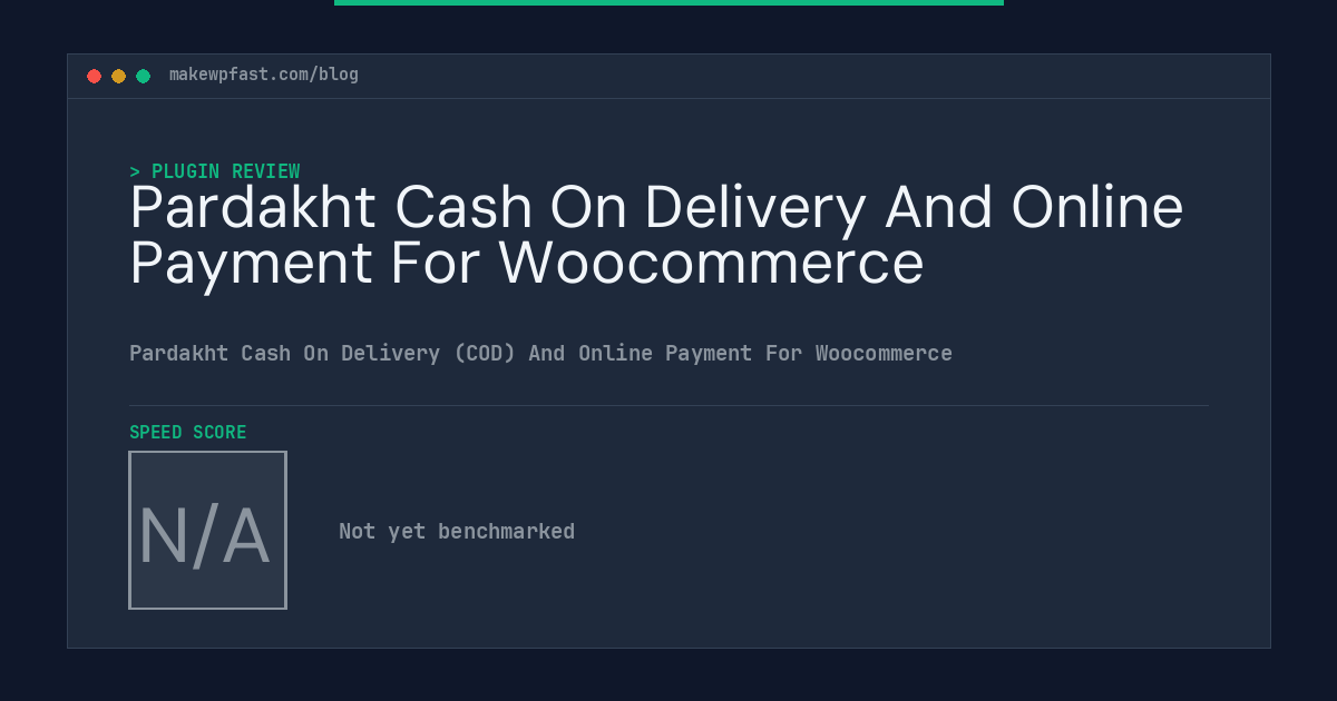 Pardakht Cash On Delivery And Online Payment For Woocommerce - MakeWPFast