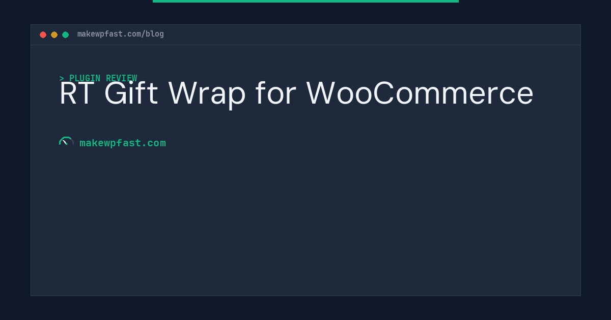 RT Gift Wrap for WooCommerce - MakeWPFast