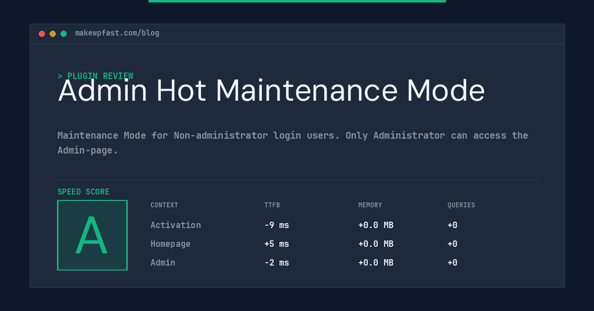 Admin Hot Maintenance Mode - MakeWPFast