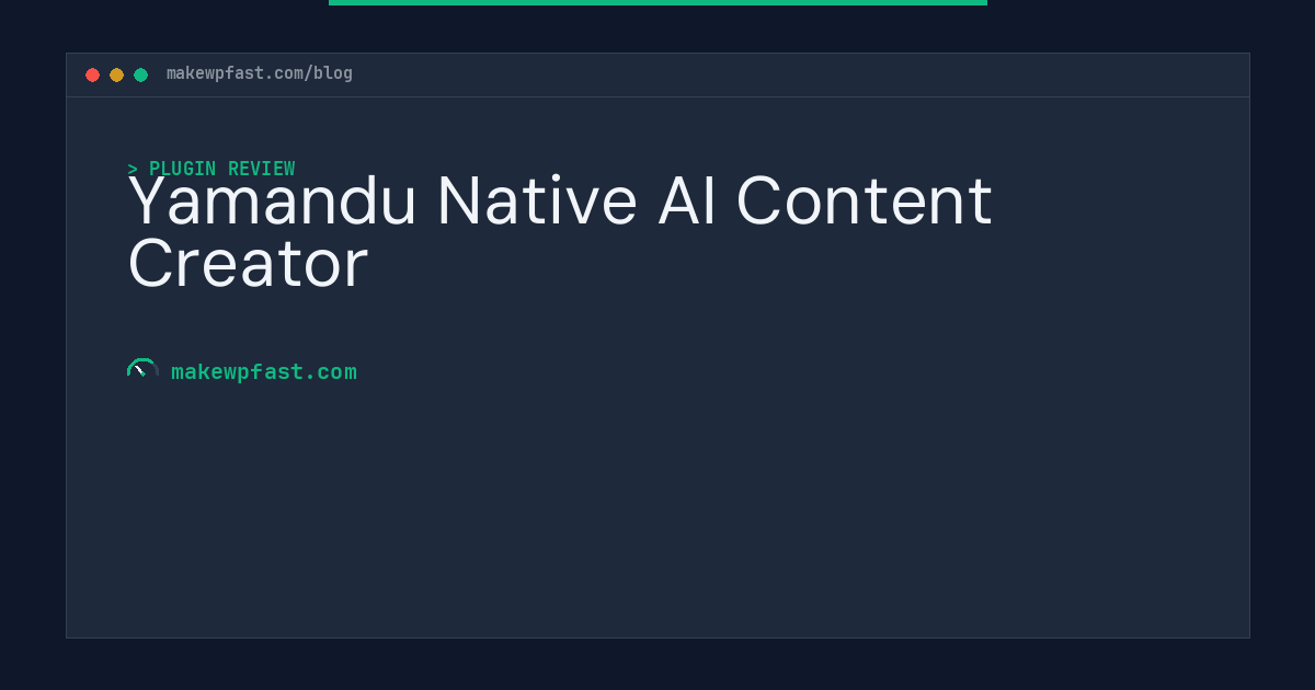 Yamandu Native AI Content Creator - MakeWPFast