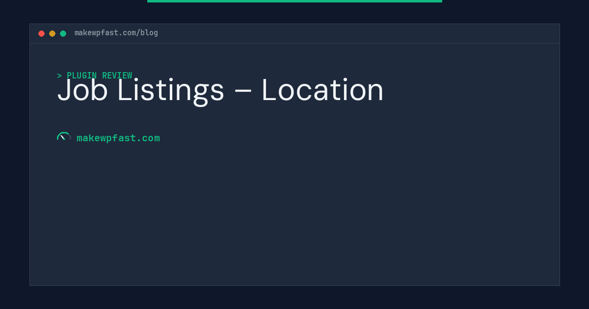 Job Listings – Location - MakeWPFast