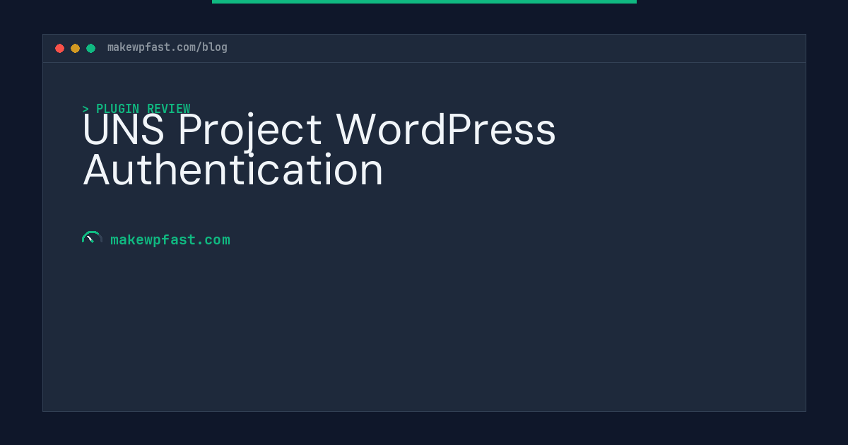 UNS Project WordPress Authentication - MakeWPFast