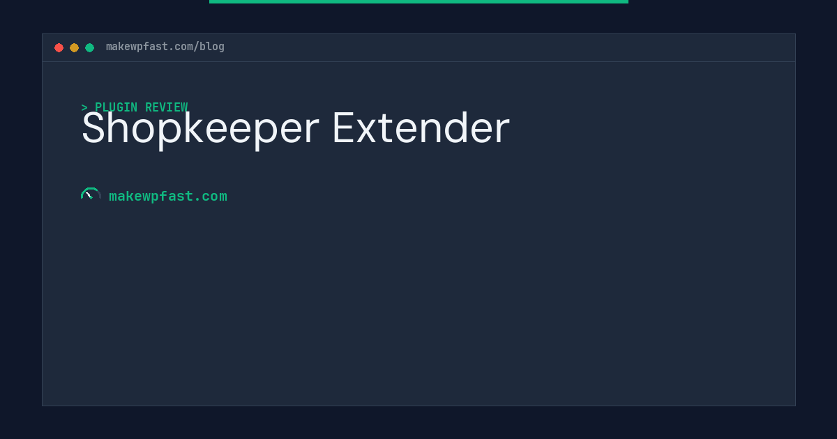 Shopkeeper Extender - MakeWPFast