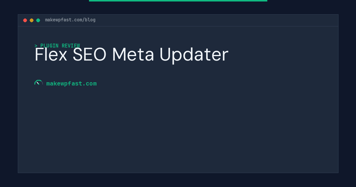Flex SEO Meta Updater - MakeWPFast