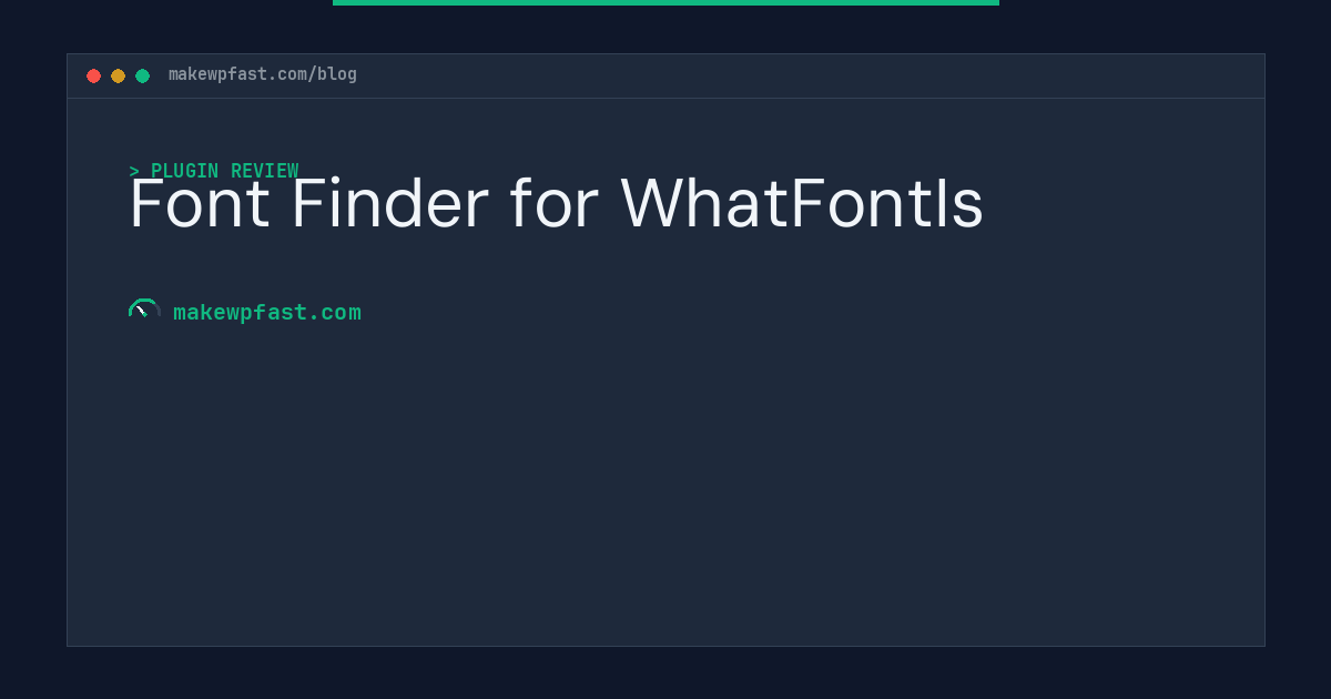 Font Finder for WhatFontIs - MakeWPFast