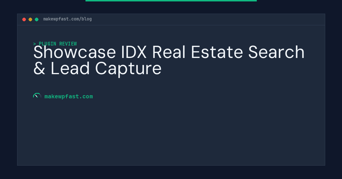Showcase IDX Real Estate Search & Lead Capture - MakeWPFast
